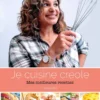 Je Cuisine Créole - Mes Meilleures Recettes -Kerry Wines Magasin livre je cuisine creole mes meilleures recettes