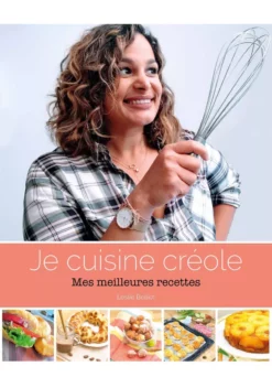 Je Cuisine Créole - Mes Meilleures Recettes