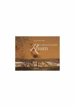 La Fabuleuse Aventure Du Rhum