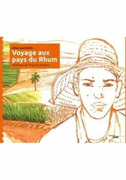 Voyage Aux Pays Du Rhum